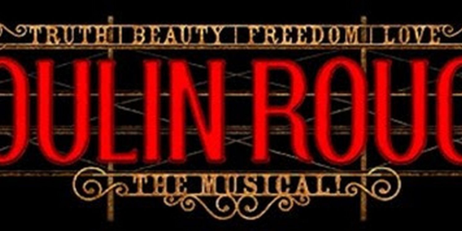MOULIN ROUGE! THE MUSICAL Is Coming To The Detroit Opera House In September  Image