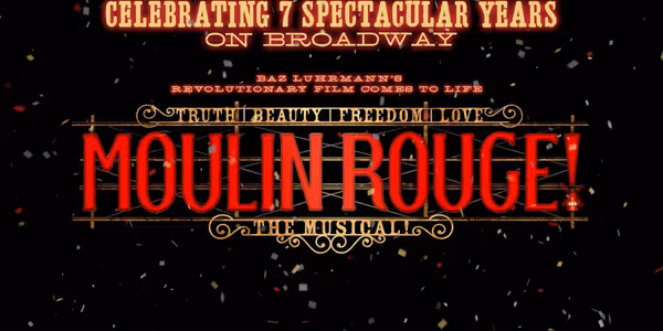 MOULIN ROUGE! THE MUSICAL Marks 7 Years on Broadway Photo