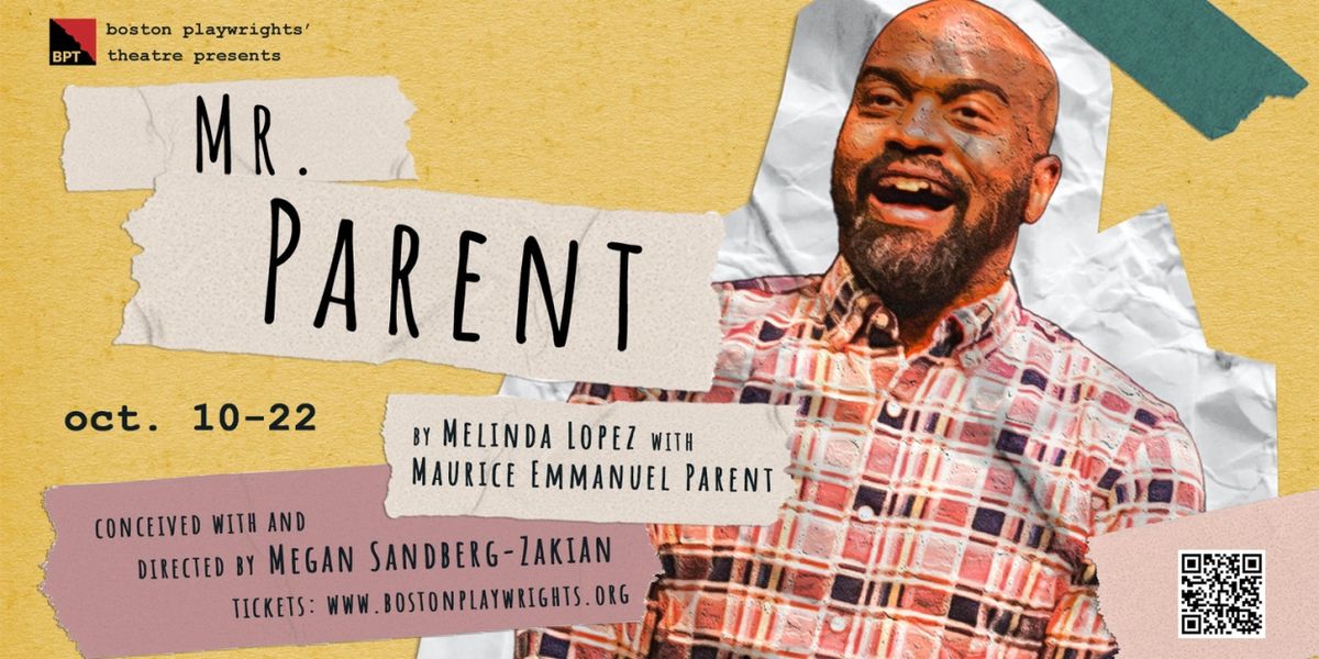 MR. PARENT to Open At Boston Playwrights Theatre This Week