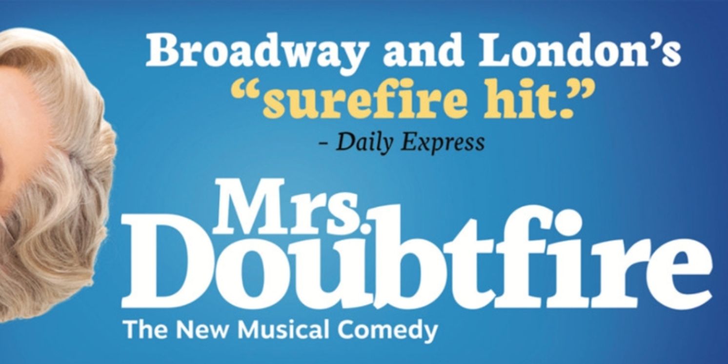 MRS. DOUBTFIRE Goes On Sale Tomorrow At Playhouse Square  Image