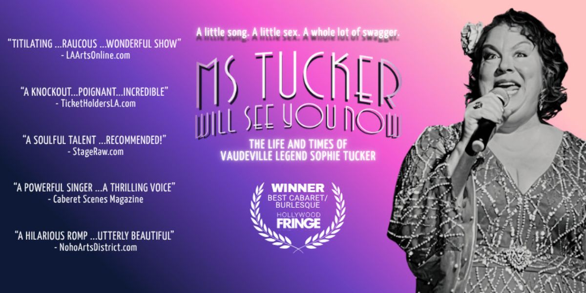 MS. TUCKER WILL SEE YOU NOW to Play Don't Tell Mama