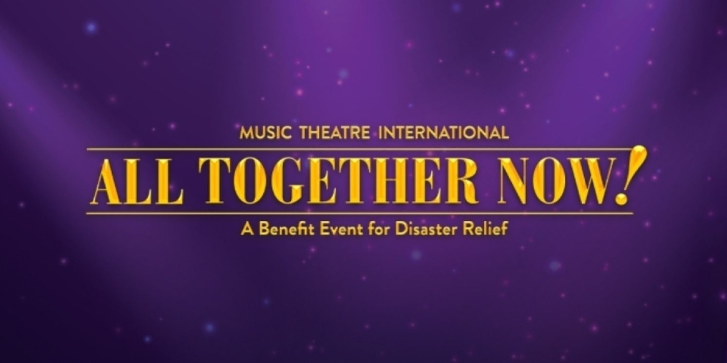 MTI's ALL TOGETHER NOW! Now Available as Disaster Relief Fundraiser  Image
