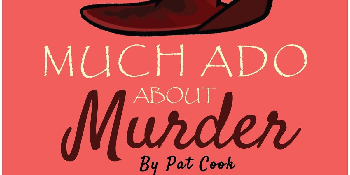 MUCH ADO ABOUT MURDER Will Open at The Majestic Theatre