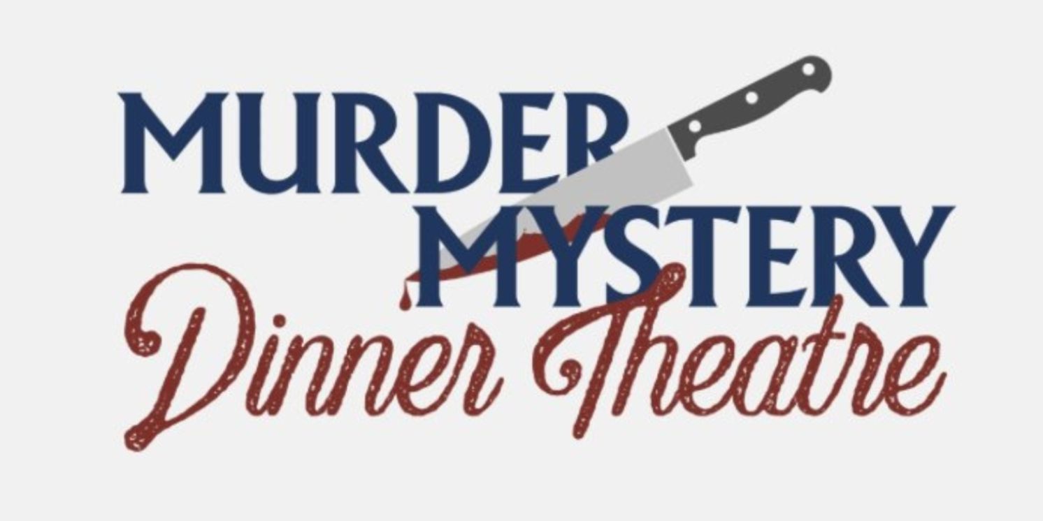 MURDER MYSTERY DINNER THEATRE Comes to Fargo Next Month  Image