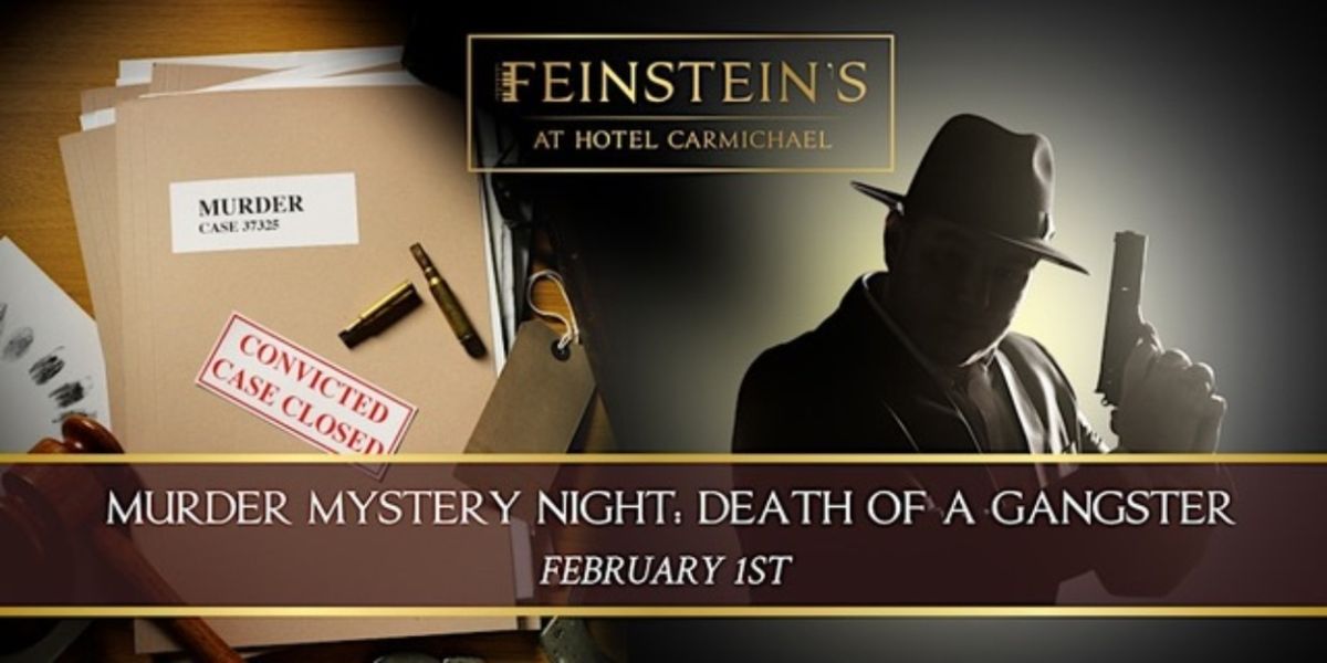 MURDER MYSTERY NIGHT: DEATH OF A GANGSTER Comes to Feinstein’s at Hotel Carmichael