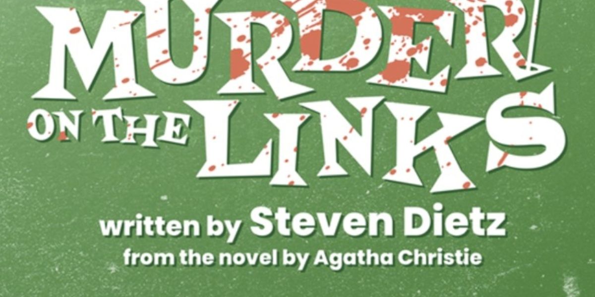 MURDER ON THE LINKS Comes to Portland Stage Company