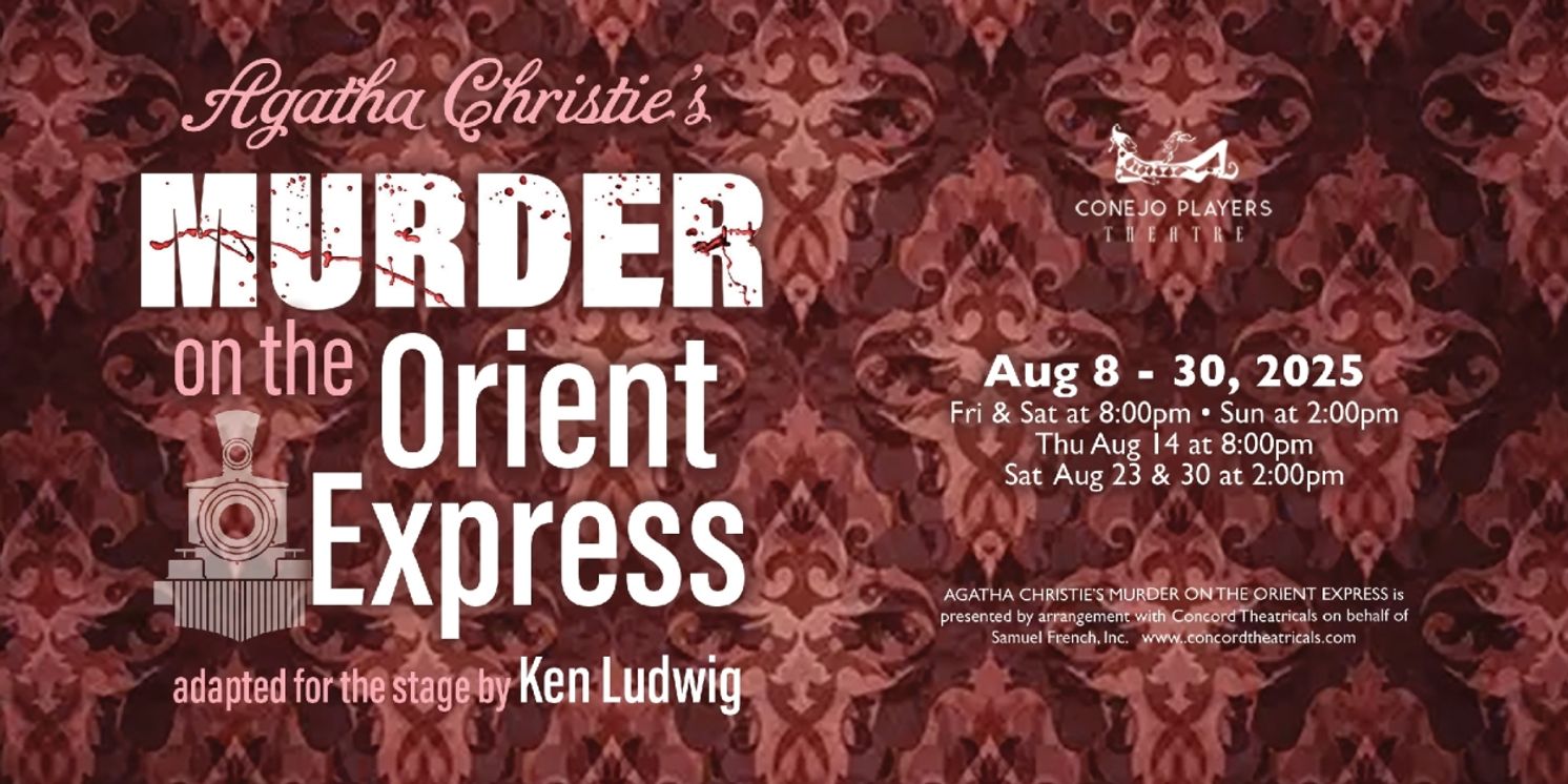 MURDER ON THE ORIENT EXPRESS Comes to the Conejo Players Theatre  Image