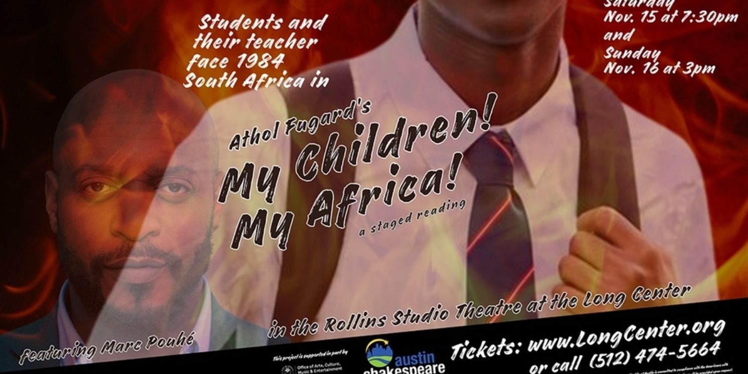 MY CHILDREN! MY AFRICA! Comes to Austin Shakespeare Next Month  Image