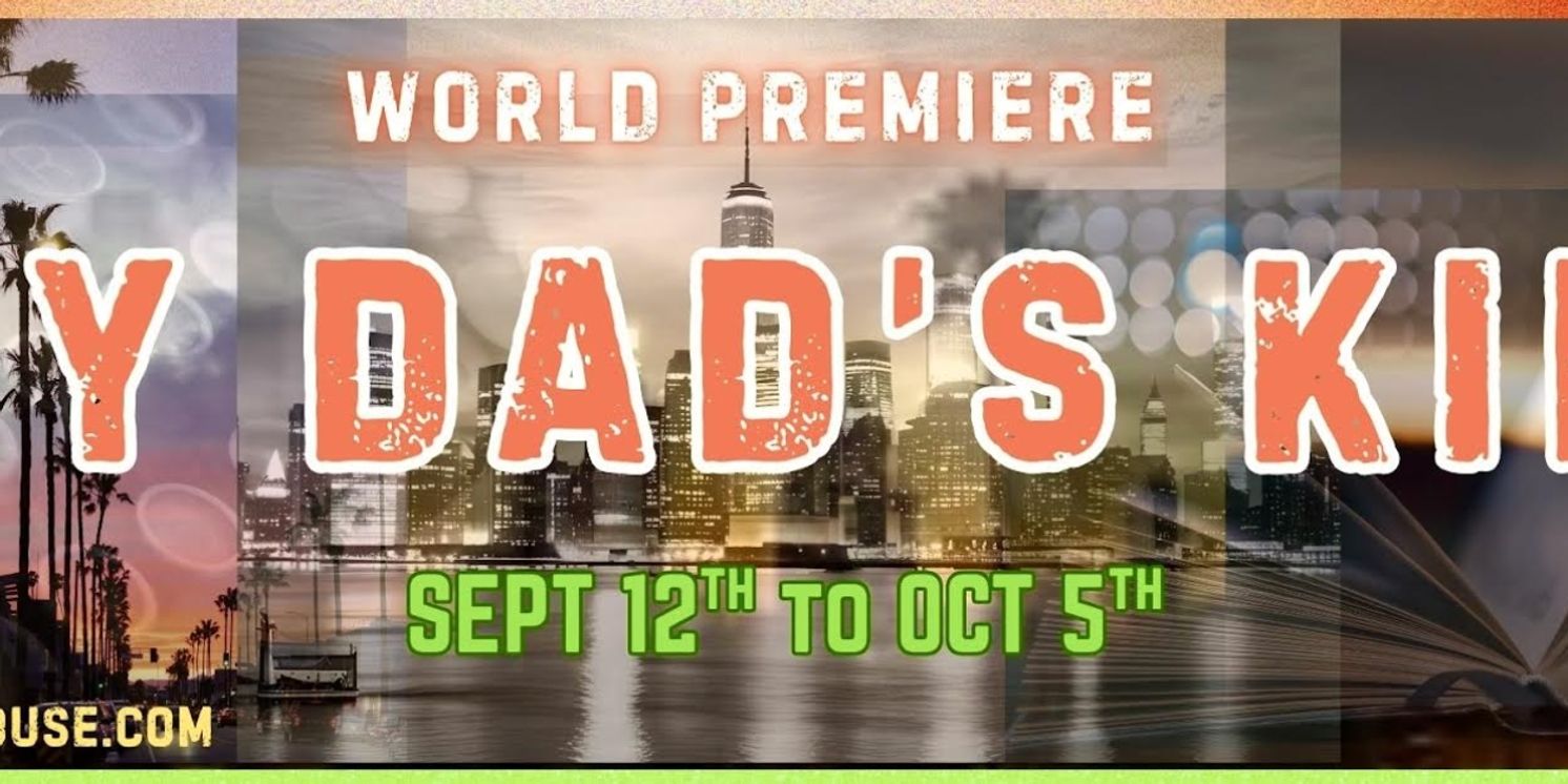 MY DAD'S KID Comes to Beverly Hills Playhouse This Month  Image