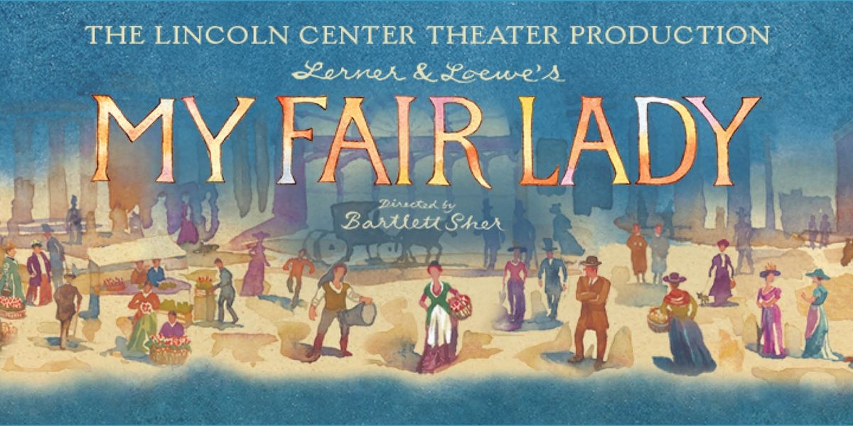 MY FAIR LADY Comes to Jackson in January 2024