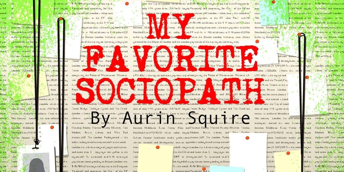 MY FAVORITE SOCIOPATH Will Come to the Contemporary American Theater Festival