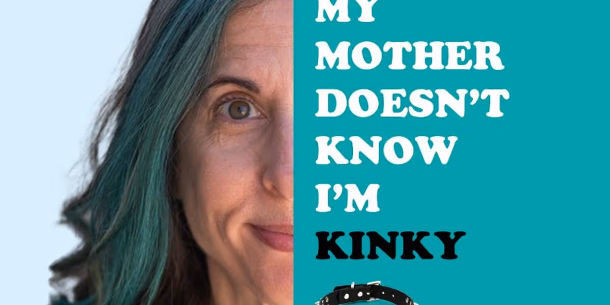 MY MOTHER DOESN'T KNOW I'M KINKY Comes to the Whitefire Theatre in March