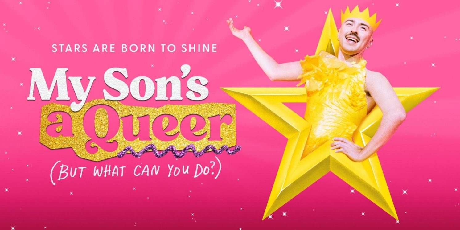 MY SON'S A QUEER (BUT WHAT CAN YOU DO?) Offers Lottery For $24 Tickets to Preview Performances  Image