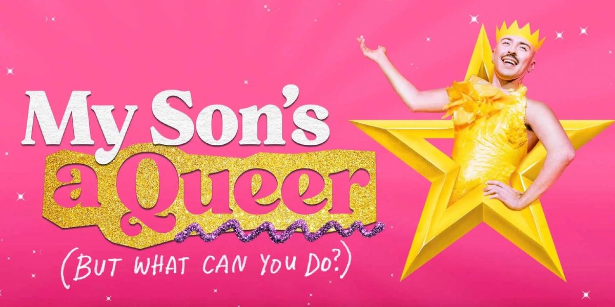 MY SON’S A QUEER (BUT WHAT CAN YOU DO?) to Partner With TDF