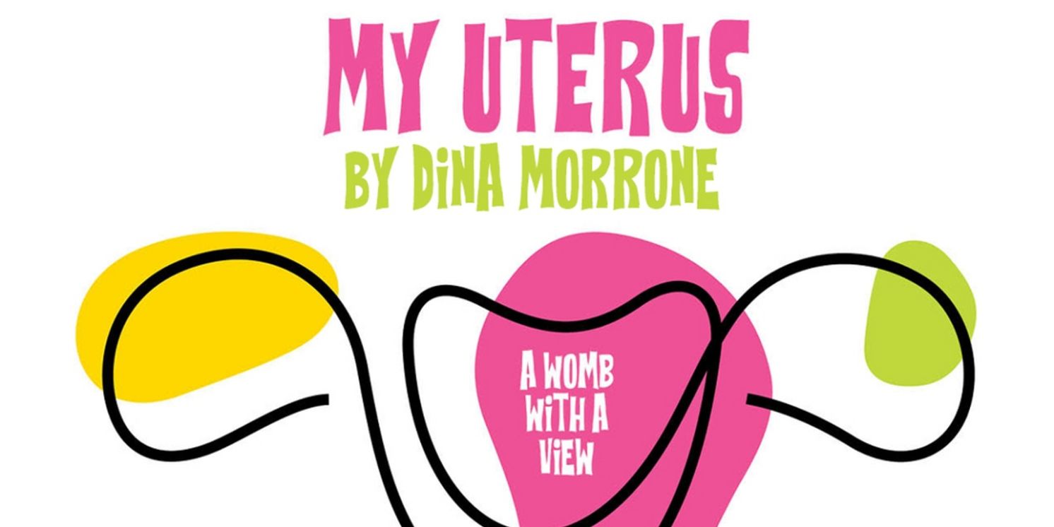 MY UTERUS Comes to Theatre West in July  Image