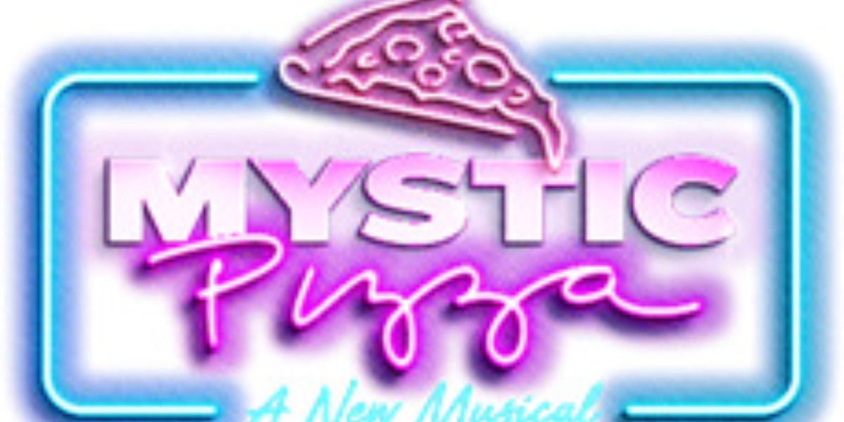 MYSTIC PIZZA: A New Musical to Stop in Casper This Fall