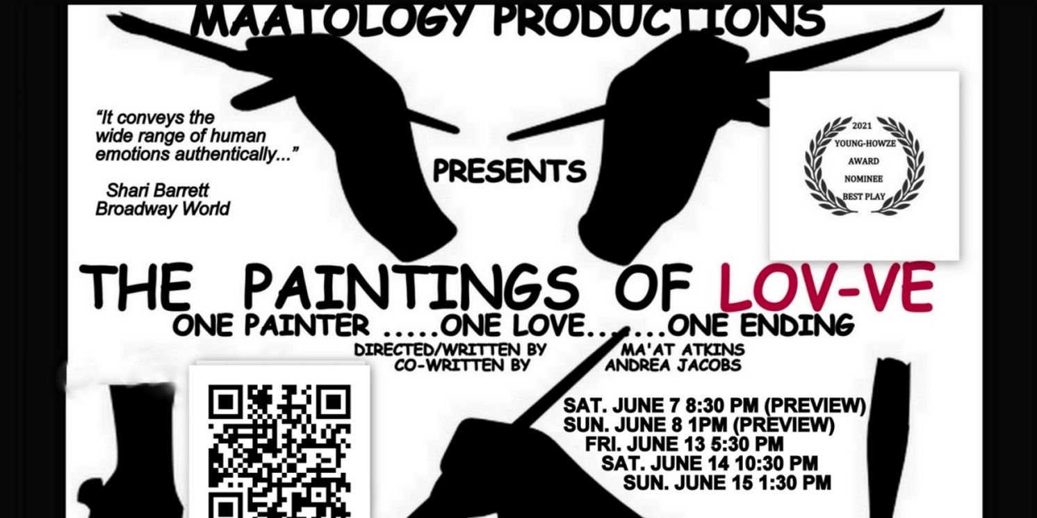 Maatology Productions to Return to Hollywood Fringe Festival With THE PAINTINGS OF LOV-VE  Image