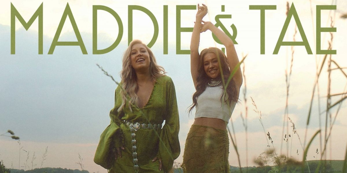 Maddie & Tae Announce 'Here's To Friends' Tour For Spring 2024