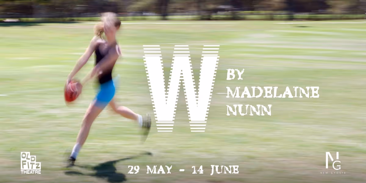 Madelaine Nunn's W Will Debut at The Old Fitz Theatre