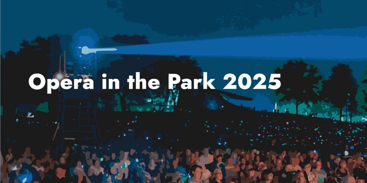 Madison Opera’s OPERA IN THE PARK Returns with Free Outdoor Concert of Opera and Broadway Favorites