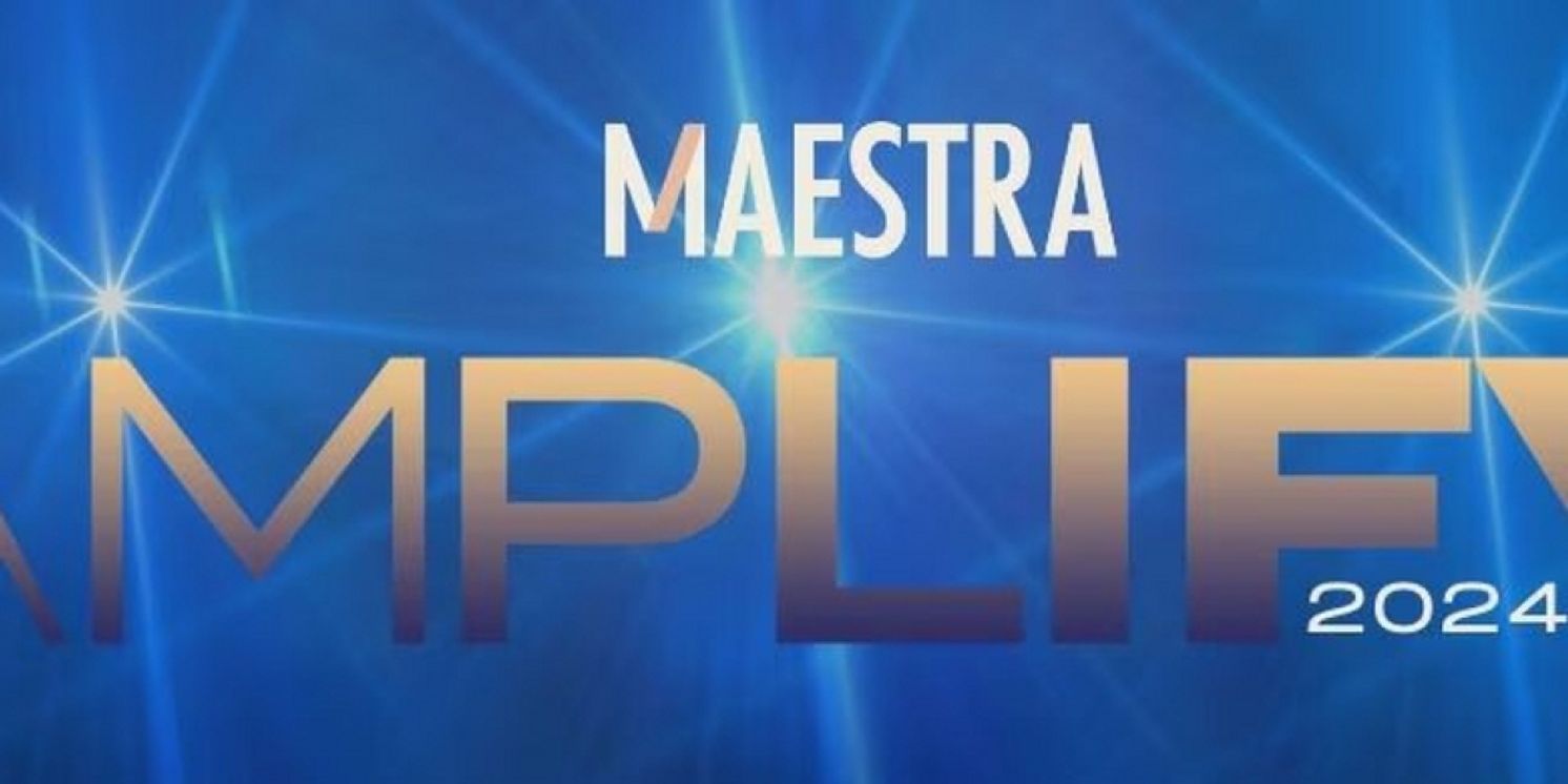 Maestra Music To Present the Music of Kristen Anderson-Lopez, Amanda Green and More At AMPLIFY 2024  Image