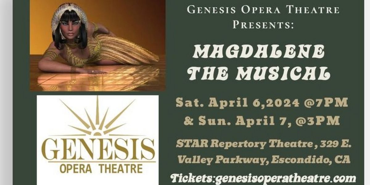 Genesis Opera Theatre to Present MAGDALENE: THE MUSICAL