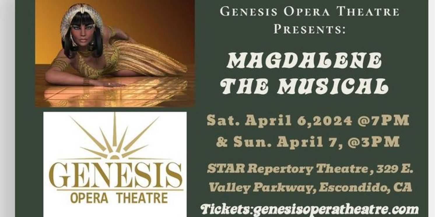 Genesis Opera Theatre to Present MAGDALENE: THE MUSICAL  Image