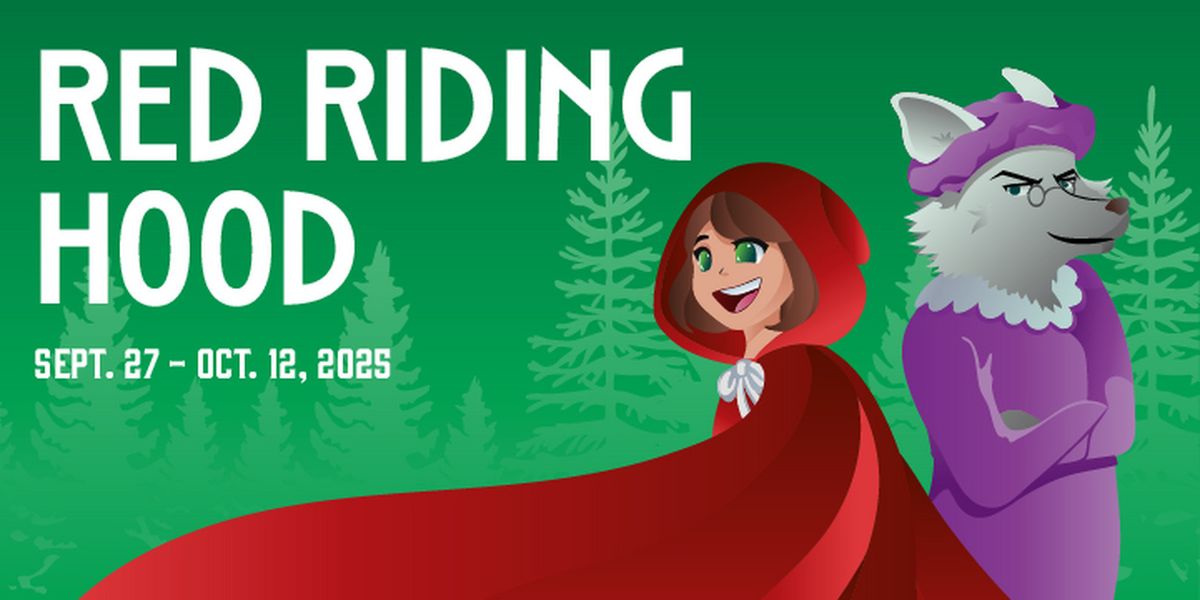 RED RIDING HOOD Will Open at Magik Theatre This Fall