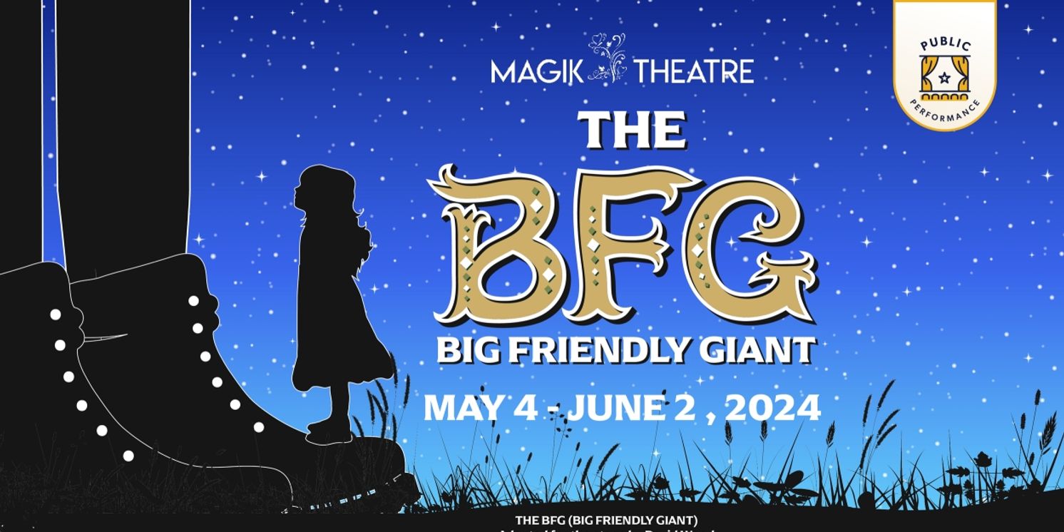 Magik Theatre Presents THE BFG This May  Image