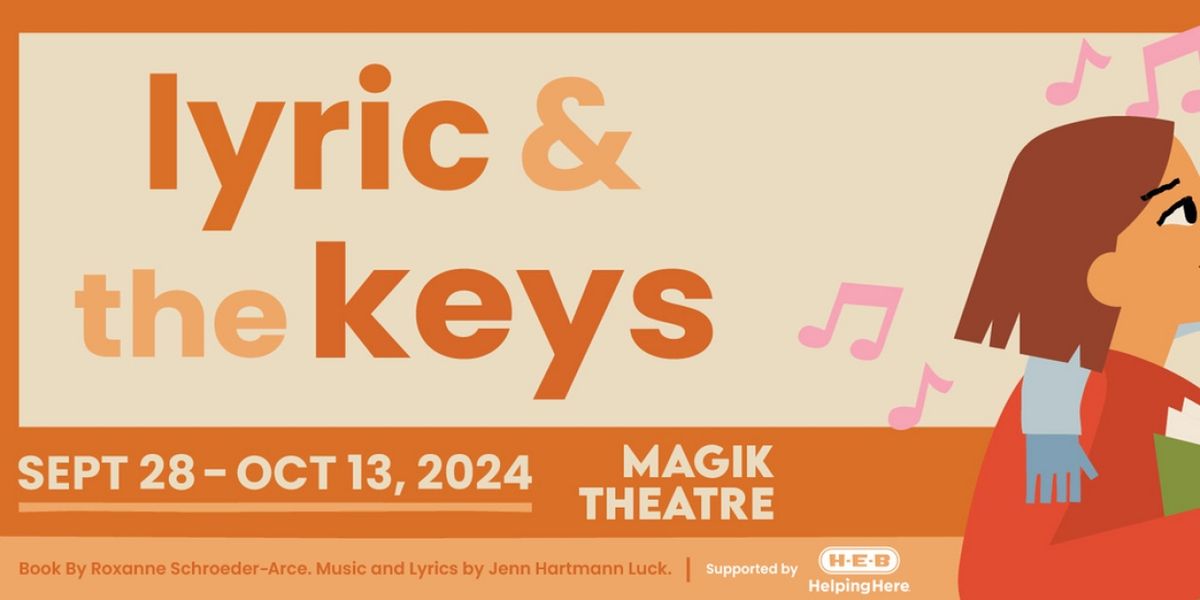 LYRIC & THE KEYS World Premiere to be Presented at Magik Theatre