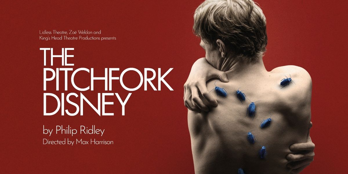 Major Revival of Philip Ridley's THE PITCHFORK DISNEY  Comes To The King's Head Theatre