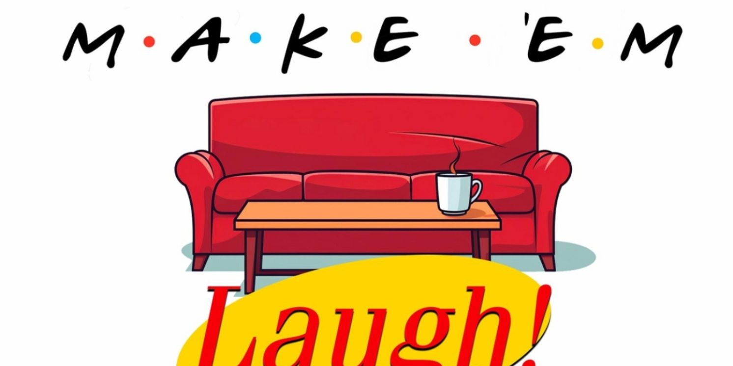 HCC Theatre Department To Presents MAKE EM LAUGH By Jason Odell Williams  Image