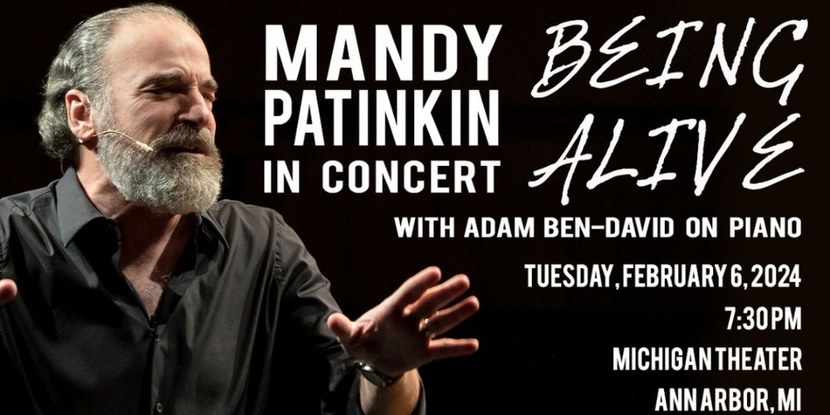 Mandy Patinkin To Perform At The Michigan Theater in February