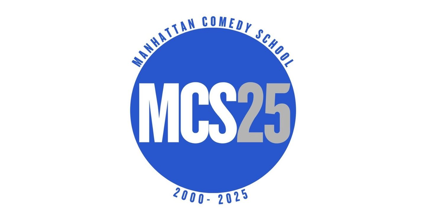 Manhattan Comedy School to Celebrate 25th Anniversary with Show at Gotham Comedy Club  Image