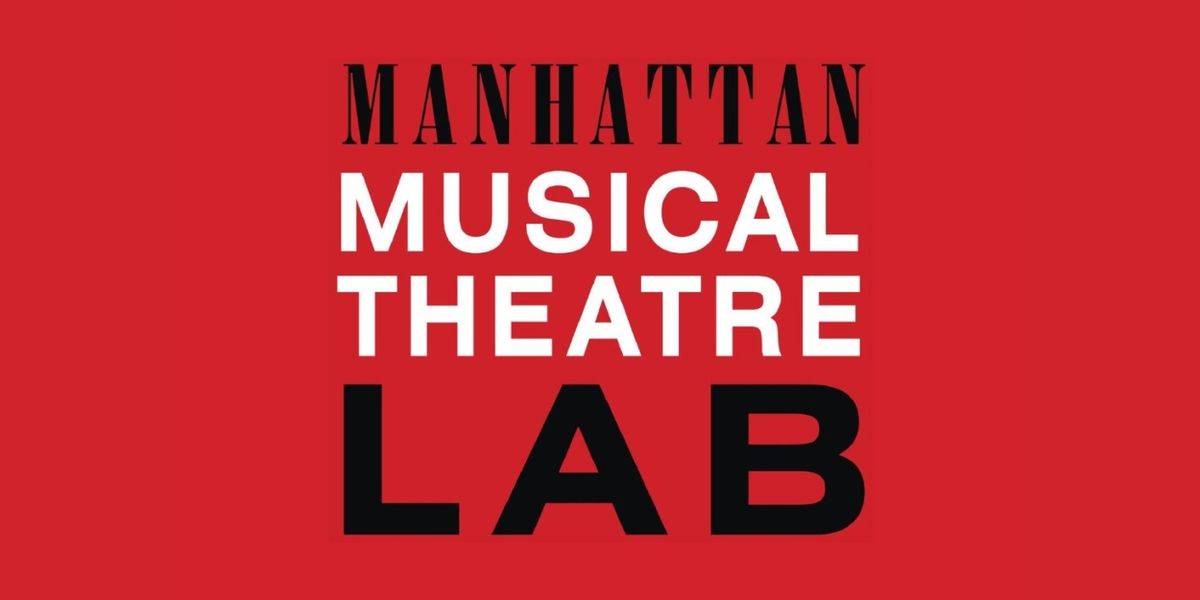 Manhattan Musical Theatre Lab Resumes Operations Under New Leadership