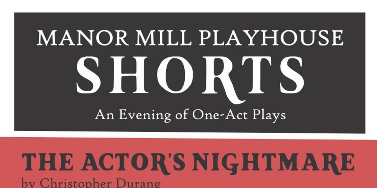 Manor Mill Playhouse To Present An Evening Of One-Acts