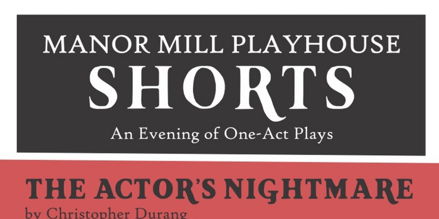 Manor Mill Playhouse To Present An Evening Of One-Acts  Image