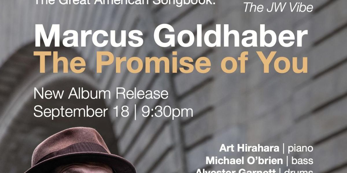 Marcus Goldhaber to Celebrate THE PROMISE OF YOU at 54 Below