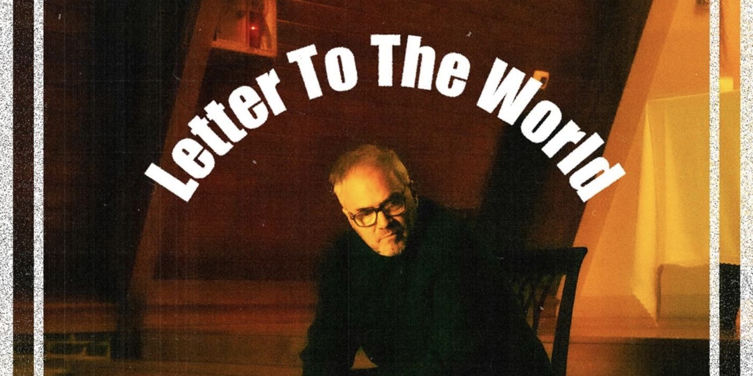 Theater Composer Marcus Hummon Releases New Single 'Letter to the World'  Image
