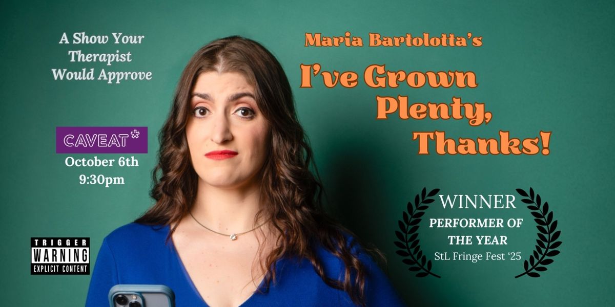 Maria Bartolotta Will Return To NYC With I'VE GROWN PLENTY, THANKS!