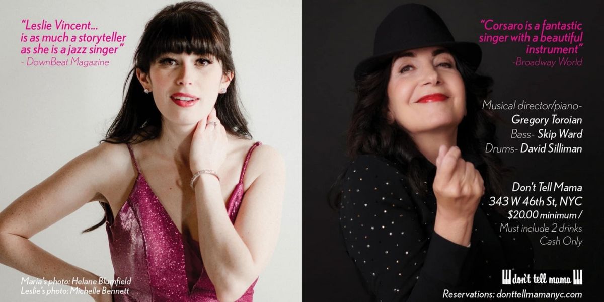 Maria Corsaro And Leslie Vincent Share AN EVENING OF JAZZ On Two Nights In November At Don't Tell Mama
