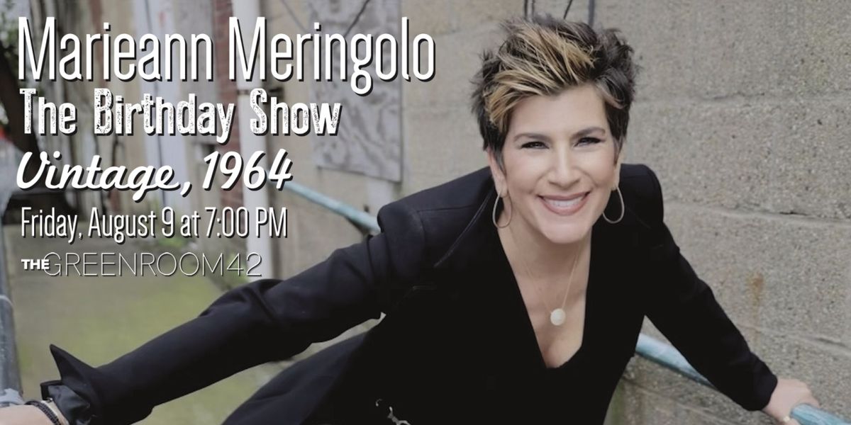 Marieann Meringolo in THE BIRTHDAY SHOW VINTAGE, 1964 to Play The Green Room 42