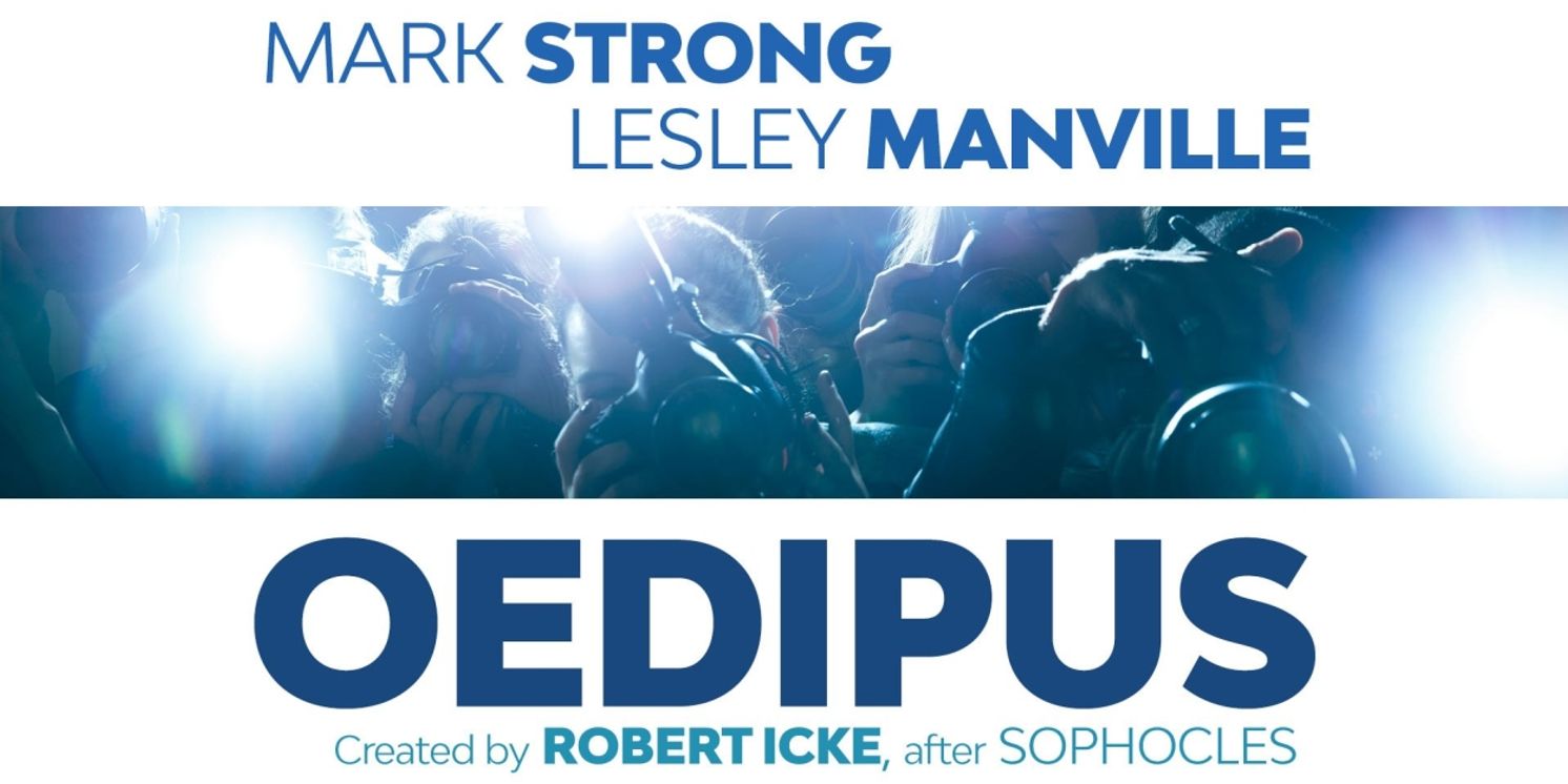 Mark Strong and Lesley Manville to Star in Robert Icke's OEDIPUS in the West End  Image