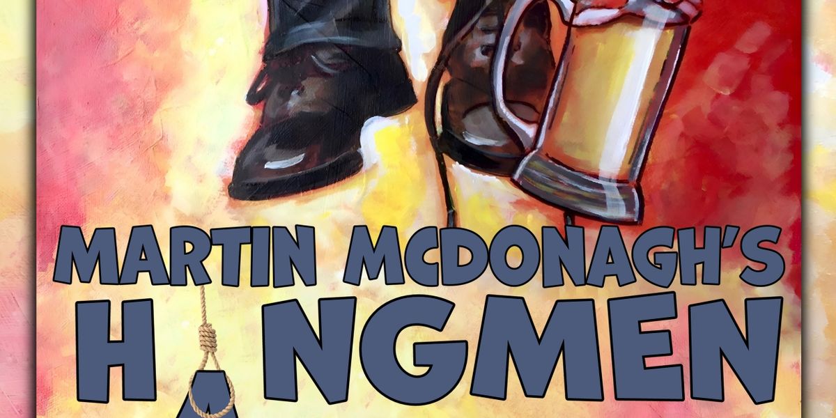 Martin McDonagh's HANGMEN Comes to Santa Paula Theater Center