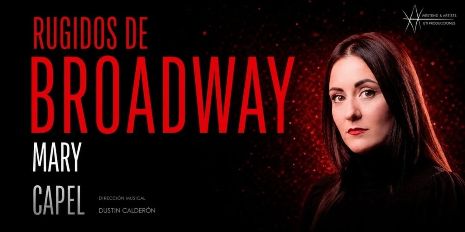 Mary Capel presenta su concierto teatralizado RUGIDOS DE BROADWAY en Madrid  Image