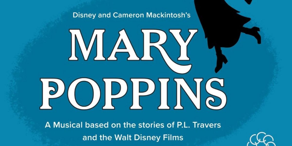 MARY POPPINS Is Coming to Cavod Theatre This Month