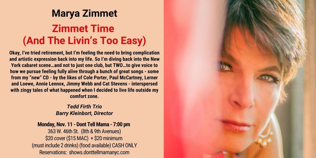 Marya Zimmet Returns to Don't Tell Mama and Pangea with ZIMMET TIME (AND THE LIVIN'S TOO EASY) In November