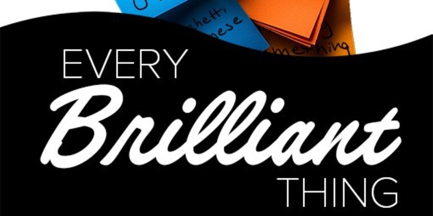 Maryland Ensemble Theatre Will Present EVERY BRILLIANT THING This Spring  Image