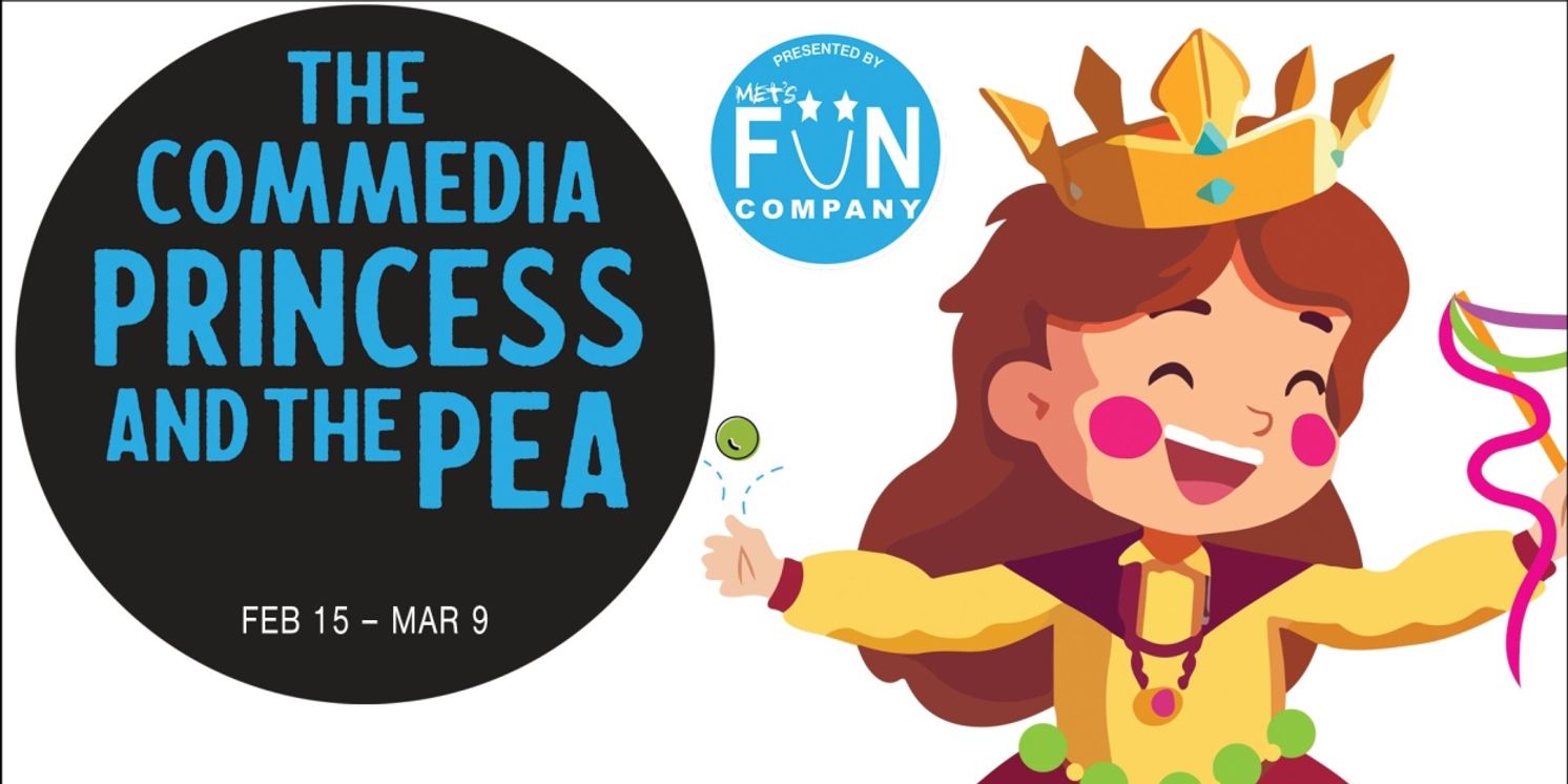 Maryland Ensemble Theatre's FUN Company Presents THE COMMEDIA PRINCESS AND THE PEA  Image