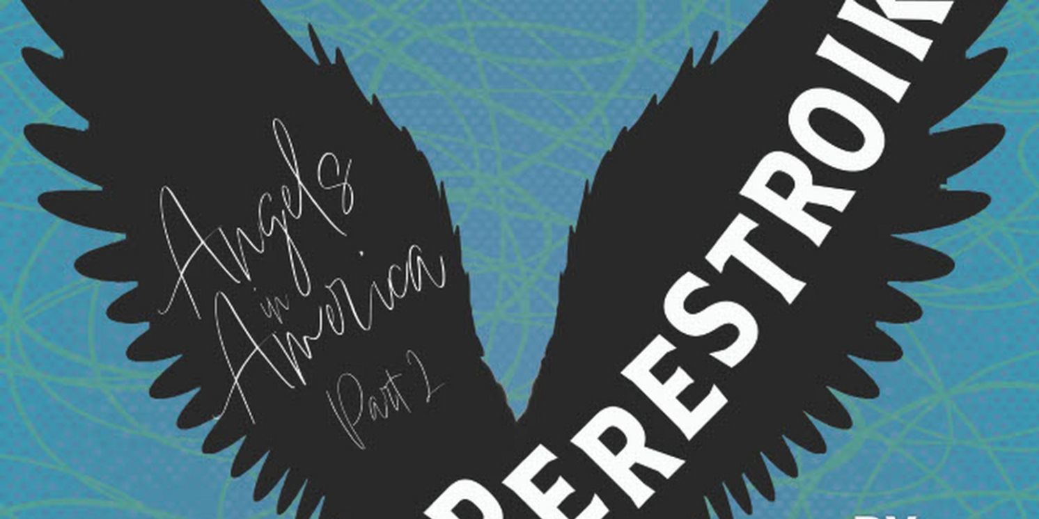 Maryland Ensemble Theatre to Present ANGELS IN AMERICA, PART ONE AND TWO in Rep Beginning Next Month  Image